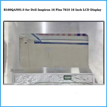 B160QAN01.0 za Dell Inspiron 16 Plus 7610 16-Inch Slim LCD-Zaslon Zaslon IPS Panel 3K 3072x1920 EDP 40pins 60Hz