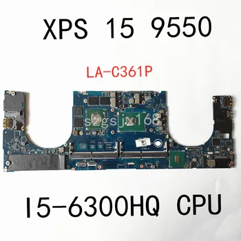 Par DELL XPS 15 9550 prenosni računalnik z matično ploščo CN-01VG5R 01VG5R AAM00 LA-C361P GTX960M 2G SR2FP I5-6300HQ CPU 100% de trabalho