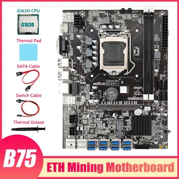 VROČE-B75 ETH Rudarstvo Motherboard 8XPCIE na USB+G1630 CPU+Termalno Pasto+Toplotna Pad+SATA Kabel+Switch Kabel USB Motherboard